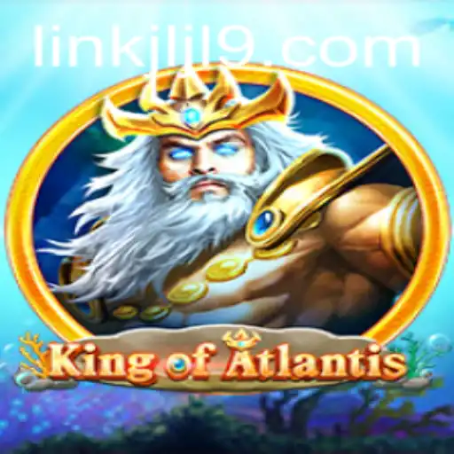 King of Atlantis and the Enigmatic jljl9: Dive into the Depths of Adventure